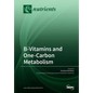 B-Vitamins and One-Carbon Metabolism - Paperback