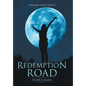 Redemption Road: The Path to Freedom - Hardcover
