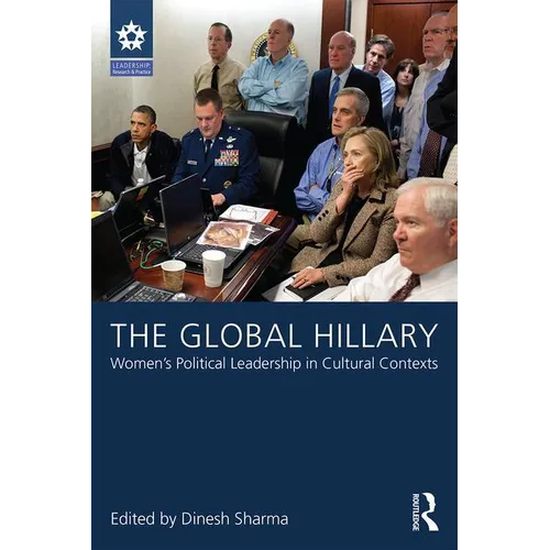 The Global Hillary: Women's Political Leadership in Cultural Contexts - Paperback