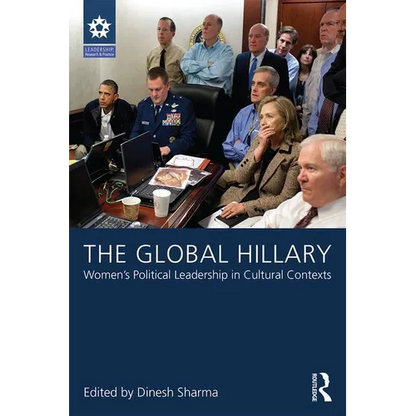 The Global Hillary: Women's Political Leadership in Cultural Contexts - Paperback