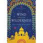 A Wind from the Wilderness - Paperback