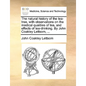 The Natural History of the Tea-Tree, with Observations on the Medical Qualities of Tea, and Effects of Tea-Drinking. by John Coakley Lettsom, ... - Paperback