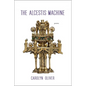 The Alcestis Machine: Poems - Paperback