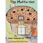 The Muffin Hut - Hardcover