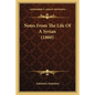 Notes From The Life Of A Syrian (1860) - Paperback