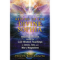 Return of the Divine Sophia: Healing the Earth Through the Lost Wisdom Teachings of Jesus, Isis, and Mary Magdalene - Paperback