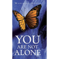 You Are Not Alone - Hardcover