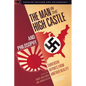 The Man in the High Castle and Philosophy: Subversive Reports from Another Reality - Paperback