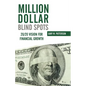Million-Dollar Blind Spots: 20/20 Vision for Financial Growth - Paperback