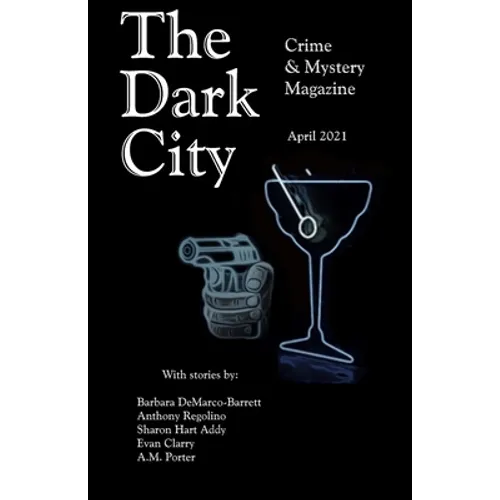 The Dark City Crime & Mystery Magazine: Volume 6, Issue 3 - Paperback