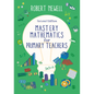 Mastery Mathematics for Primary Teachers - Paperback