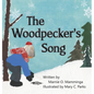 The Woodpecker's Song - Hardcover