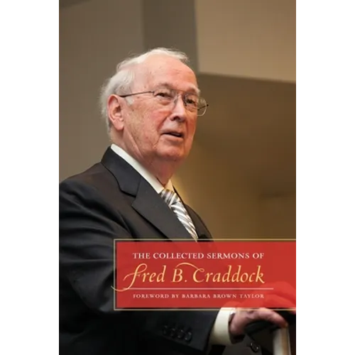 The Collected Sermons of Fred B. Craddock - Paperback