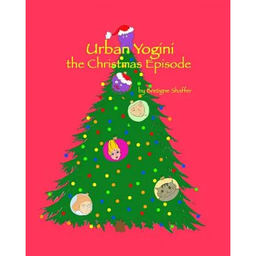 Urban Yogini: The Christmas Episode - Paperback