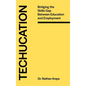 Techucation - Hardcover