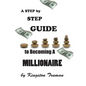 A Step By Step Guide to Becoming A Millionaire - Paperback