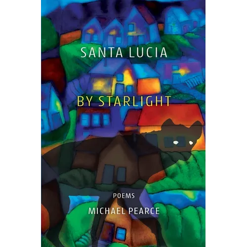 Santa Lucia by Starlight: Poems - Paperback