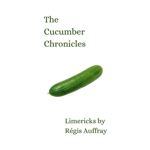 The Cucumber Chronicles - Paperback