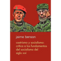Castrismo y socialismo: Crítica a los fundamentos del socialismo del Siglo XXI - Paperback