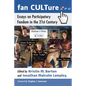 Fan CULTure: Essays on Participatory Fandom in the 21st Century - Paperback