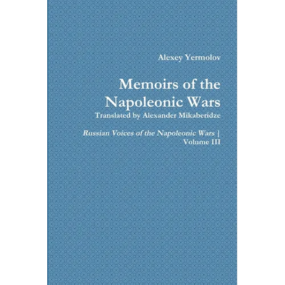 Alexey Yermolov's Memoirs - Paperback