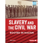 Slavery and the Civil War: Rooted in Racism - Paperback
