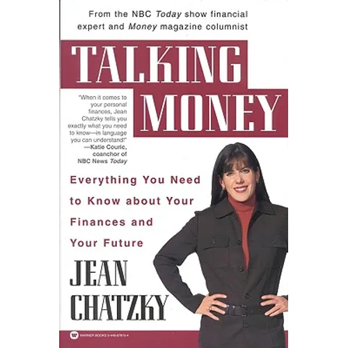 Talking Money: Everything You Need to Know about Your Finances and Your Future - Paperback