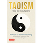 Taoism for Beginners: A Guide to Balanced Living - Hardcover