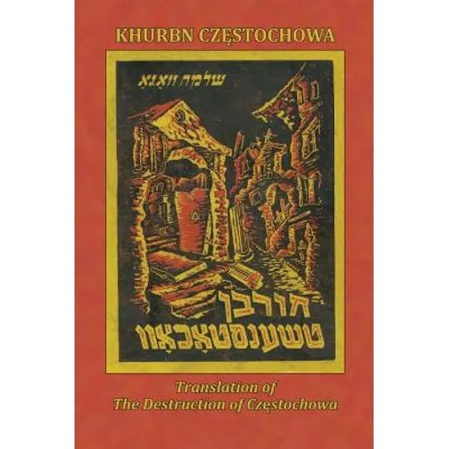 Translation of the Destruction of Czenstochow (Cz Stochowa, Poland) - Hardcover