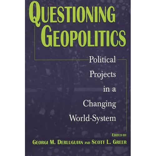 Questioning Geopolitics: Political Projects in a Changing World-System - Paperback