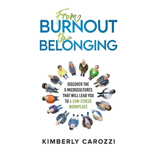 From Burnout to Belonging - Paperback