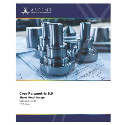 Creo Parametric 8.0: Sheet Metal Design - Paperback