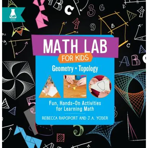 Geometry and Topology: Fun, Hands-On Activities for Learning Math - Library Binding