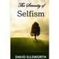 The Serenity of Selfism - Paperback