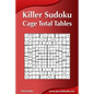 Killer Sudoku - Cage Total Tables - Paperback