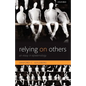 Relying on Others: An Essay in Epistemology - Paperback