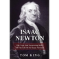Isaac Newton: The True And Surprising Story Of The Life Of Sir Isaac Newton - Paperback