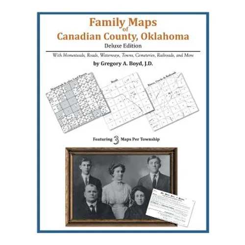 Family Maps of Canadian County, Oklahoma - Paperback