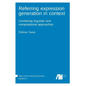Referring expression generation in context - Hardcover
