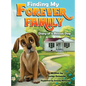 Finding My Forever Family: Diary of a Rescue Dog - Hardcover