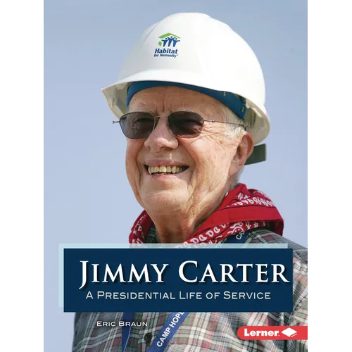 Jimmy Carter: A Presidential Life of Service - Paperback