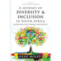 A Journey of Diversity & Inclusion: Guidelines for leading inclusively - Paperback