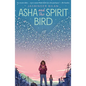 Asha and the Spirit Bird - Hardcover