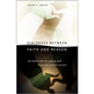 Dialogues between Faith and Reason - Paperback
