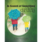 In Search of Something Green - Paperback