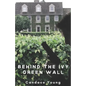 Behind The Ivy Green Wall: A Thrilling Crime Fiction and Suspense Novel - Paperback