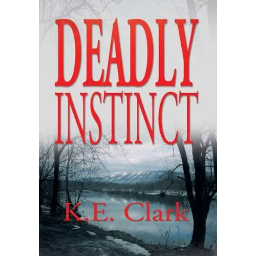 Deadly Instinct - Hardcover