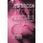 Historicism: The Once and Future Challenge for Theology - Paperback