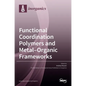 Functional Coordination Polymers and Metal-Organic Frameworks - Hardcover