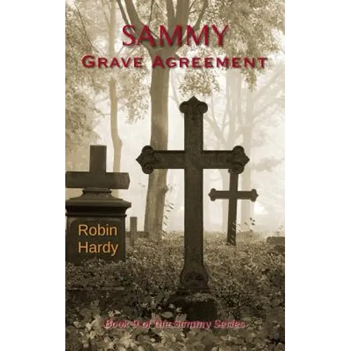 Sammy: Grave Agreement: Book 9 of the Sammy Series - Paperback
